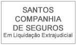 SANTOS COMPANHIA DE SEGUROS - EM LIQUIDAÇÃO EXTRAJUDICIAL